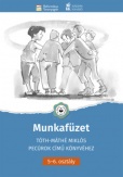 Munkafüzet Tóth-Máthé Miklós Pecúrok című könyvéhez - 5.-6. osztály