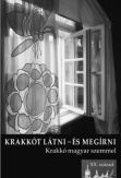 Krakkót látni és megírni