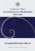 Egyensúly és növekedés 2010-2019