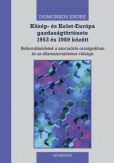 Közép- és Kelet-Európa gazdaságtörténete 1953 és 1989 között