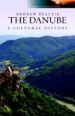 The Danube - A Cultural History