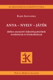 Anya - nyelv - játék