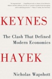 Keynes Hayek: The Clash That Defined Modern Economics