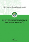 Miért fenntarthatatlan, ami fenntartható?