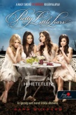 Pretty Little Liars - Hihetetlen