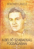 A belső szabadság fogságában