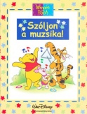 Micimackó - Szóljon a muzsika