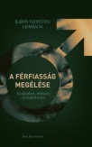 A férfiasság megélése