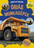 Óriás munkagépek