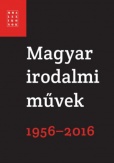 Magyar irodalmi művek 1956-2016