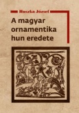 A magyar ornamentika hun eredete