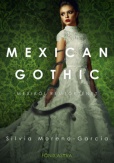 Mexican Gothic