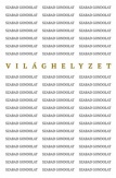 Szabad gondolat - Világhelyzet