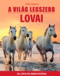 A világ legszebb lovai