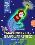 Markovics Vilit elrabolják az ufók