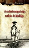 A szatmármegyei nép szokás- és hitvilága