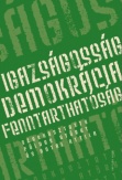 Igazságosság - demokrácia - fenntarthatóság