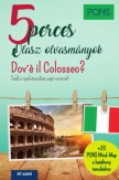 PONS 5 perces olasz olvasmányok - Dov'é il Colosseo?