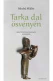 Tarka dal ösvényén