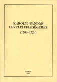 Károlyi Sándor levelei feleségéhez (1704-1724) - I. kötet (1704-1719)