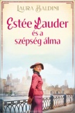 Estée Lauder és a szépség álma