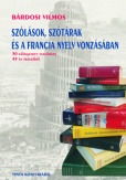 Szólások, szótárak és a francia nyelv vonzásában