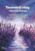 Teremtett világ - teremtő színek