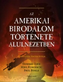 Az amerikai birodalom története alulnézetben