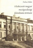 A kolozsvári magyar mezőgazdasági felsőoktatás története (1869-2009)