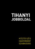 Tihanyi Jobboldal - Közösség, hagyomány, szabadság