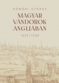 Magyar vándorok Angliában (1572-1750)