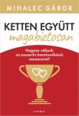 Ketten együtt, magabiztosan