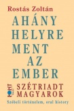 Ahány helyre ment az ember