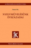 Nyelvművelésünk évszázadai