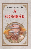 A gombák