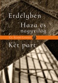 Erdélyben / Haza és nagyvilág / Két part