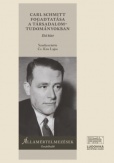 Carl Schmitt fogadtatása a társadalomtudományokban I-II.