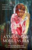 A társadalmi mobilitás ára