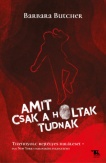 Amit csak a holtak tudnak