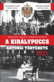 A királypuccs katonai története - 1921