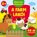 A farm lakói