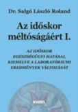 Az időskor méltóságáért I-II.