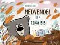 Medvendel és a csiga bibi