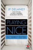 Playing Nice - Elcserélt életek