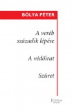 A veréb századik lépése / A védőirat / Szüret