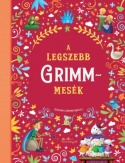 A legszebb Grimm-mesék