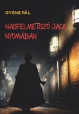 Hasfelmetsző Jack nyomában