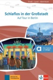 Schlaflos in der Großstadt - Auf Tour in Berlin - A1