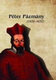 Péter Pázmány (1570-1637)