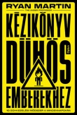 Kézikönyv dühös emberekhez